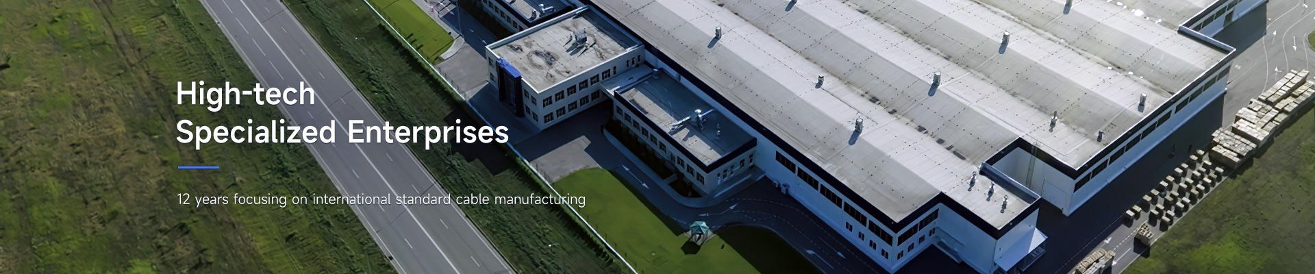 12 years focusing on international standard cable manufacturing